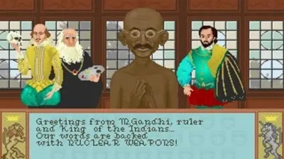 Ghandi in Civilization 1, mentioning he has NUCLEAR WEAPONS.